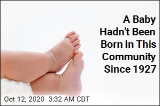 A Baby Hadn&#39;t Been Born in This Community Since 1927