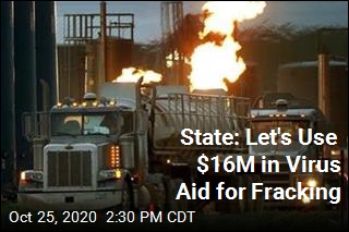 State: Let&#39;s Use $16M in Virus Aid for Fracking