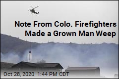 Note From Colo. Firefighters Made a Grown Man Weep