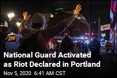 National Guard Activated as Riot Declared in Portland