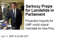 Sarkozy Preps for Landslide in Parliament