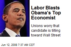 Labor Blasts Obama's Top Economist