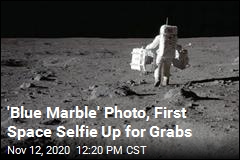 &#39;Blue Marble&#39; Photo, First Space Selfie Up for Grabs