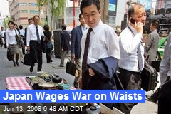 Japan Wages War on Waists