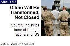 Gitmo Will Be Transformed, Not Closed