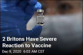 2 Britons Have Severe Reaction to Vaccine