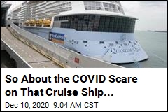 Officials: Sorry, COVID Scare on Cruise Ship Was a Dud