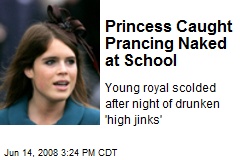 Princess Caught Prancing Naked at School