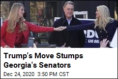 Trump&#39;s Move Stumps Georgia&#39;s Senators