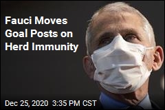 Fauci Moves Goal Posts on Herd Immunity