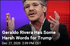 Geraldo Rivera Has Some Harsh Words for Trump