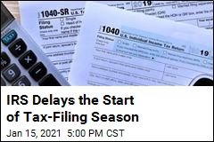 IRS Delays the Start of Tax-Filing Season