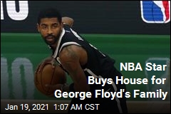 NBA Star Kyrie Irving Buys House for George Floyd&#39;s Family