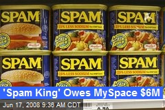 'Spam King' Owes MySpace $6M