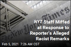 NYT Vows &#39;Results&#39; After Reporter&#39;s Alleged Racist Remarks