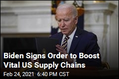 Biden Orders Review of Vital US Supply Chains
