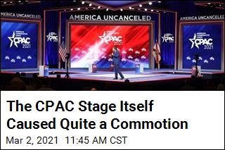 Here&#39;s Why CPAC Stage Itself Caused Quite a Commotion