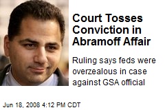 Court Tosses Conviction in Abramoff Affair