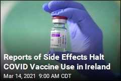 Ireland Halts Use of AstraZeneca Vaccine