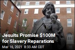 Catholic Order Promises $100M in Slavery Reparations