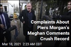 Complaints About Piers Morgan&#39;s Meghan Comments Crush Record