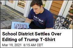 School District Settles Over Editing of Trump T-Shirt