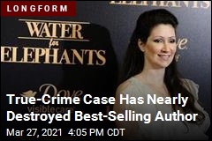 True-Crime Case Has Nearly Destroyed Best-Selling Author