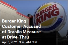 Police: Woman Shot Up Burger King Drive-Thru Over Wait Time