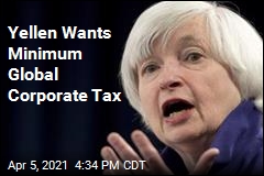Yellen Wants Corporate Tax Minimum Worldwide