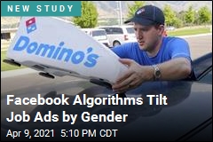 Facebook Algorithms Tilt Job Ads by Gender