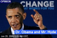 Dr. Obama and Mr. Hyde