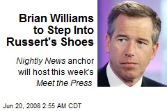 Brian Williams to Step Into Russert's Shoes