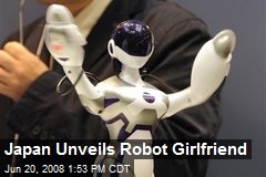 Japan Unveils Robot Girlfriend