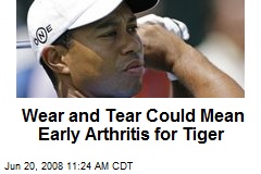 Wear and Tear Could Mean Early Arthritis for Tiger