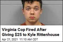 Virginia Cop Fired After Donation to Kyle Rittenhouse