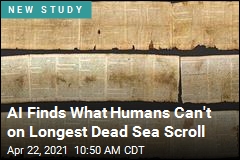 AI Finds What Humans Can&#39;t on Longest Dead Sea Scroll