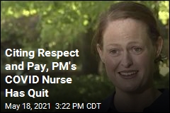 Citing Respect and Pay, PM&#39;s COVID Nurse Has Quit