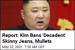 Kim Jong Un&#39;s Latest Alleged Foe: Skinny Jeans, Mullets