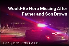 Would-Be Hero Missing After Father and Son Drown