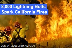 8,000 Lightning Bolts Spark California Fires