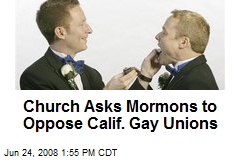 Church Asks Mormons to Oppose Calif. Gay Unions