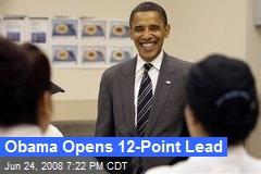 Obama Opens 12-Point Lead