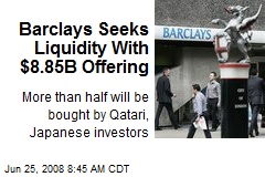 Barclays Seeks Liquidity With $8.85B Offering