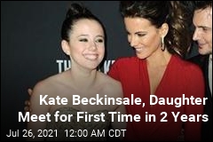 Kate Beckinsale, Daughter See Each Other for First Time in 2 Years