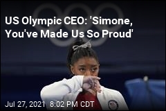 US Olympic CEO: &#39;Simone, You&#39;ve Made Us So Proud&#39;