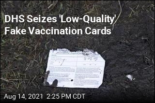 There Appears to Be a Market for Bogus Vaccination Cards