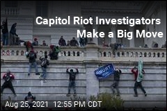 Capitol Riot Investigators Make a Big Move