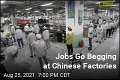 Jobs Go Begging at Chinese Factories