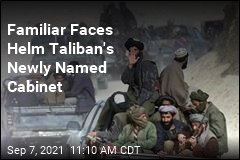 Taliban Names New Cabinet, and Looks Like It&#39;s All Taliban