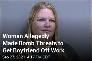 Cops: Woman Made Bomb Threats to Get Boyfriend Off Work